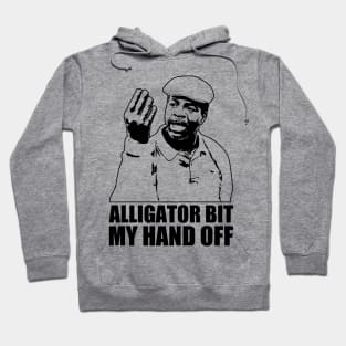 Classic Gilmore Alligator Bit My Hand Off Hoodie